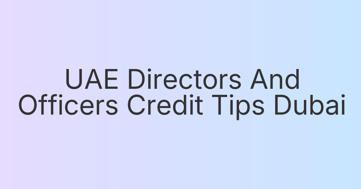 UAE Directors And Officers Credit Tips Dubai