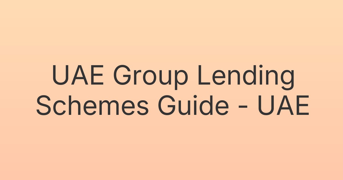 UAE Group Lending Schemes Guide - UAE