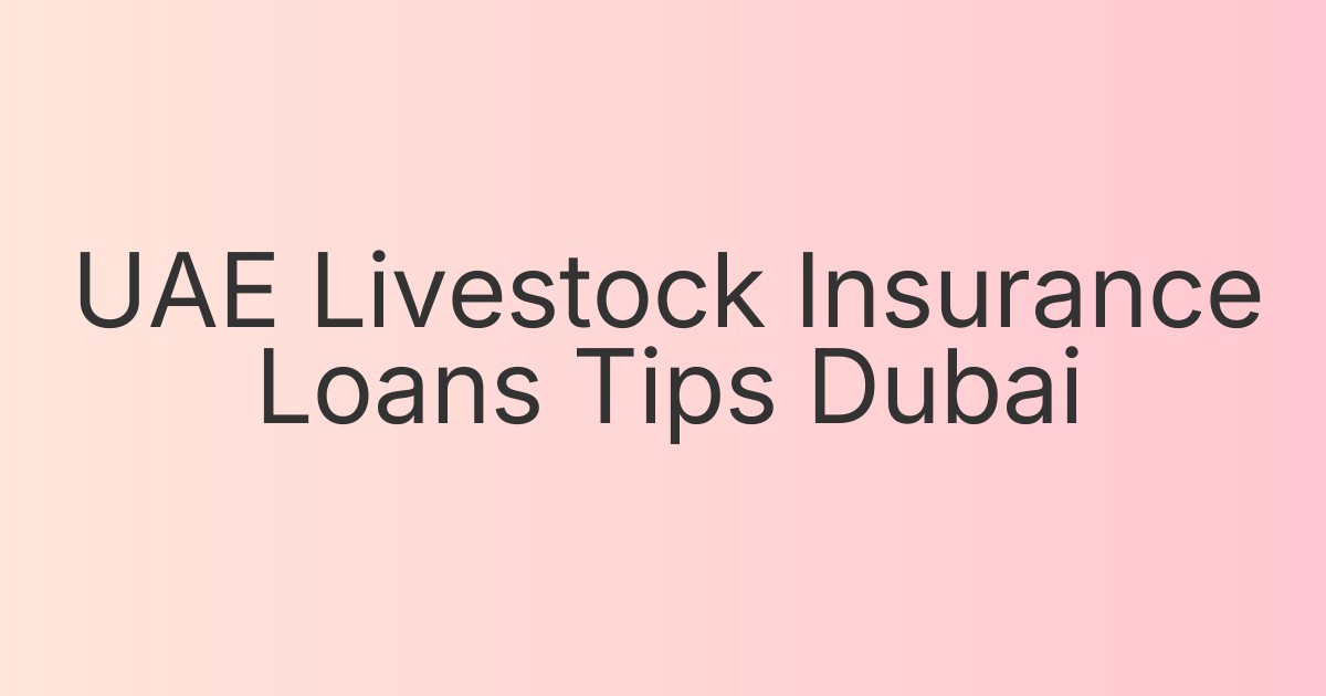 UAE Livestock Insurance Loans Tips Dubai