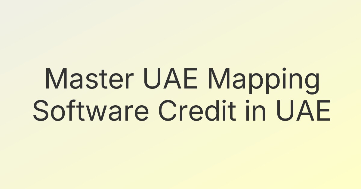 Master UAE Mapping Software Credit in UAE
