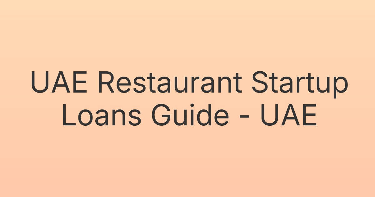 UAE Restaurant Startup Loans Guide - UAE
