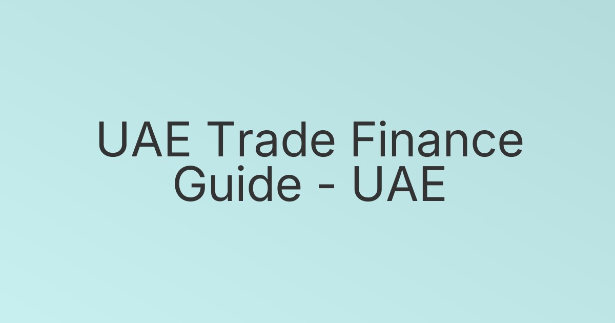 UAE Trade Finance Guide - UAE